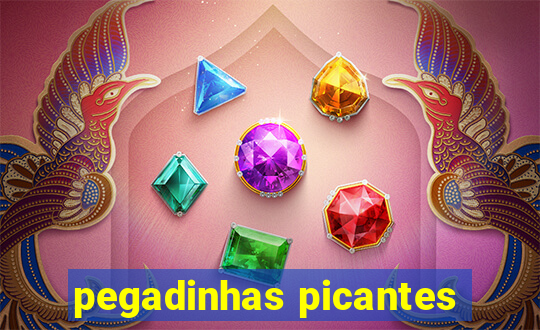 pegadinhas picantes